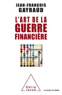 L'art de la guerre financière