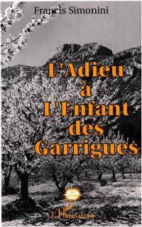 L'adieu à l'enfant des garrigues : le canon du malheur