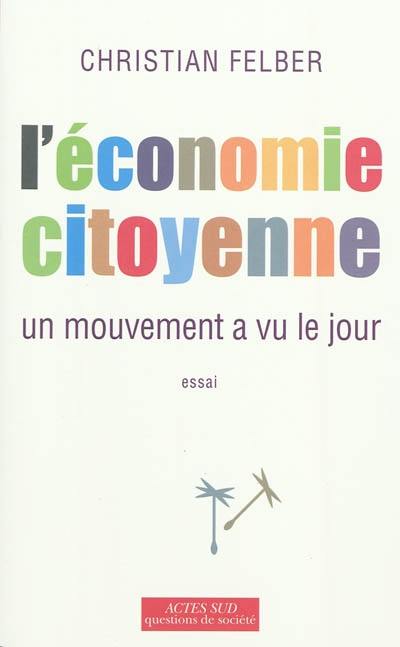 L'économie citoyenne : un mouvement a vu le jour : essai