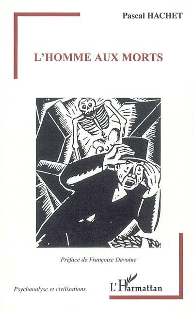 L'homme aux morts : un analysant porteur de fantômes en lignées paternelle et maternelle