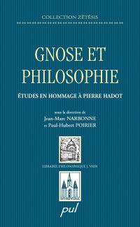 Gnose et philosophie : études en hommage à Pierre Hadot