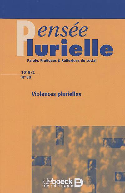 Pensée plurielle, n° 50. Violences plurielles