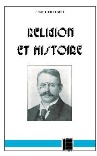 Religion et histoire : esquisses philosophiques et théologiques