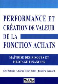 Performance et création de valeur de la fonction achats : maîtrise des risques et pilotage financier