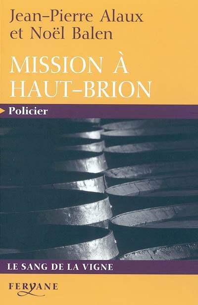 Mission à Haut-Brion