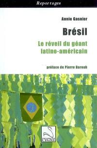 Le Brésil : le réveil du géant latino-américain