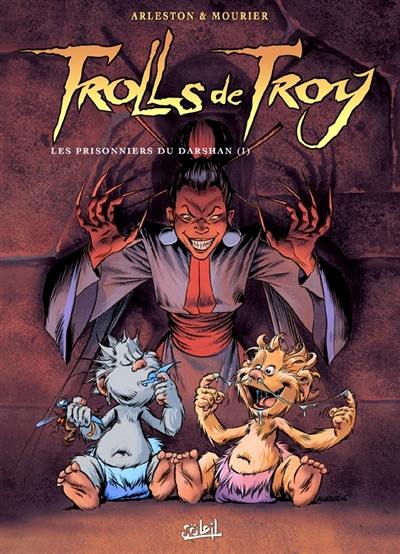 Trolls de Troy. Vol. 9-1. Les prisonniers du Darshan