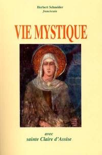 Vie mystique avec sainte Claire d'Assise