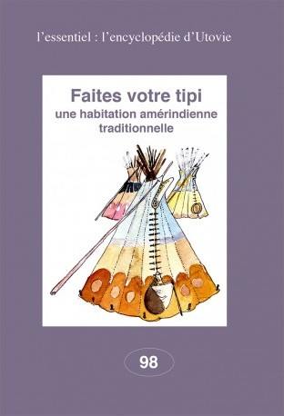 Faites votre tipi : une habitation amérindienne traditionnelle