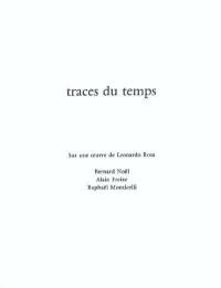 Traces du temps : sur une oeuvre de Léonardo Rosa