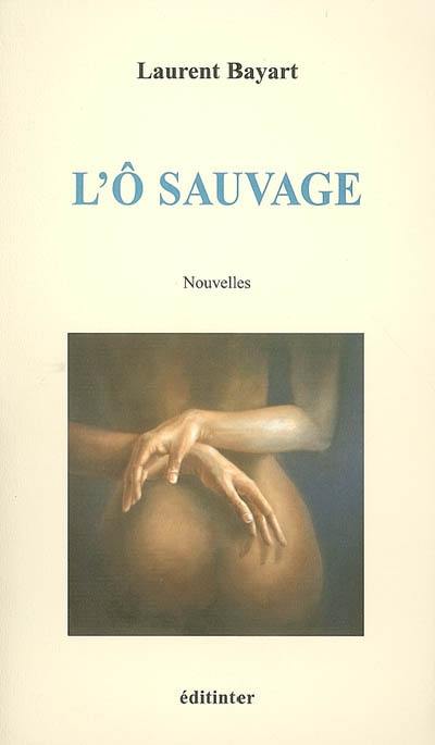 L'ô sauvage