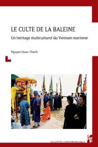 Le culte de la baleine : un héritage multiculturel du Vietnam maritime