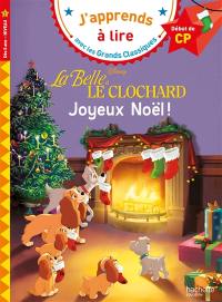 La belle et le clochard : joyeux Noël ! : début de CP, niveau 1