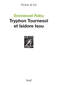 Tryphon Tournesol et Isidore Isou