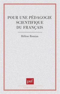 Pour une pédagogie scientifique du français