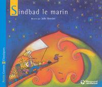 Sindbad le marin : un conte extrait des Mille et une nuits