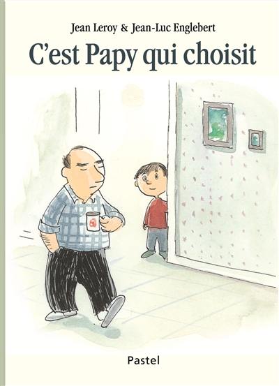 C'est papy qui choisit