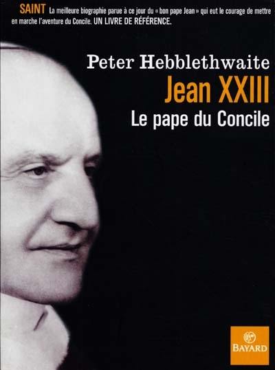 Jean XXIII, le pape du Concile