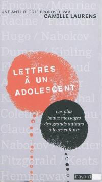 Lettres à un adolescent : anthologie