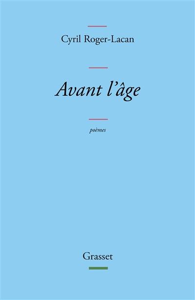 Avant l'âge : poèmes