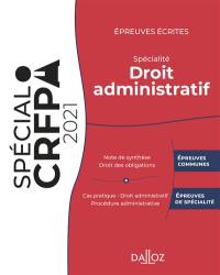 Epreuves écrites du CRFPA : spécialité droit administratif : 2021