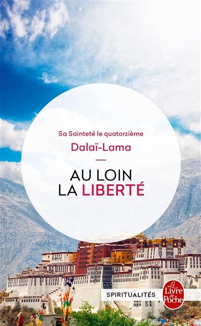 Au loin la liberté : mémoires