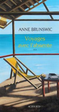 Voyages avec l'absente