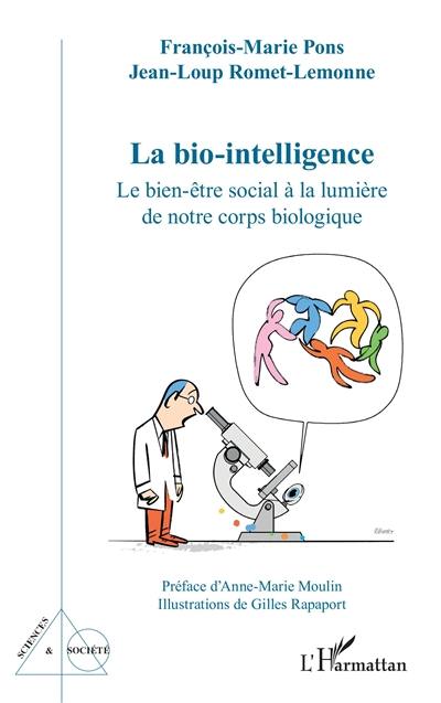 La bio-intelligence : le bien-être social à la lumière de notre corps biologique