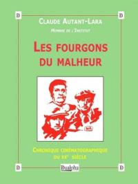 Les fourgons du malheur : chronique cinématographique du XXe siècle