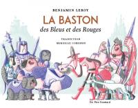 La baston des bleus et des rouges