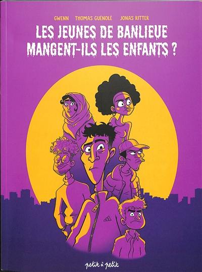 Les jeunes de banlieue mangent-ils les enfants ?