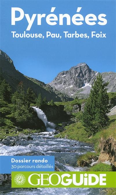 Pyrénées : Toulouse, Pau, Tarbes, Foix