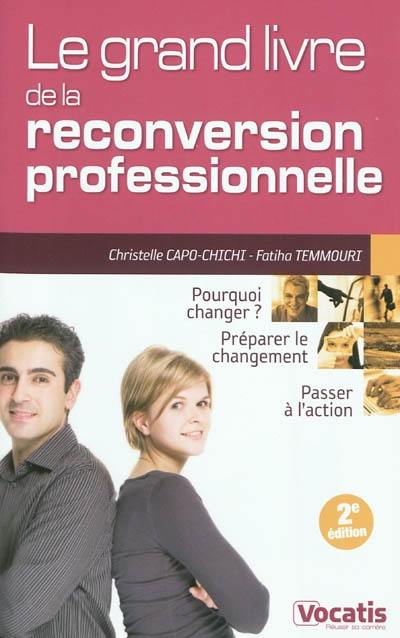 Le grand livre de la reconversion professionnelle