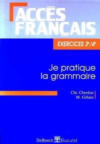 Je pratique la grammaire : exercices 3e-4e