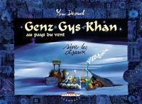 Genz Gys Khan au pays du Vent. Vol. 4. Suivre les oiseaux