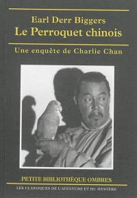 Le perroquet chinois : une enquête de Charlie Chan