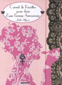 Carnet de recettes pour deux d'une femme amoureuse