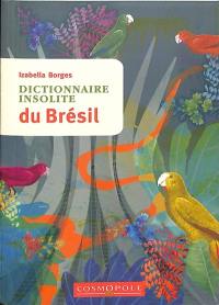 Dictionnaire insolite du Brésil