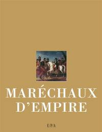 Maréchaux d'Empire