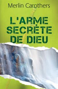 L'arme secrète de Dieu