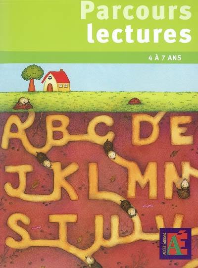 Parcours lectures : 4 à 7 ans : 14 parcours pour se construire une première culture littéraire et pour découvrir le monde