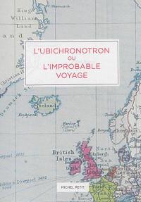 L'ubichronotron ou L'improbable voyage