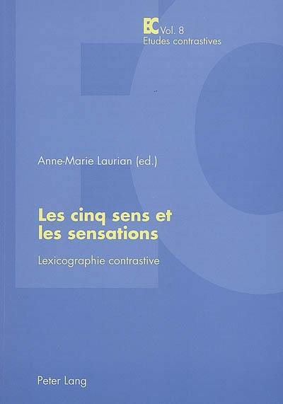 Les cinq sens et les sensations : lexicographie contrastive