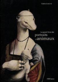 Le grand livre des portraits d'animaux