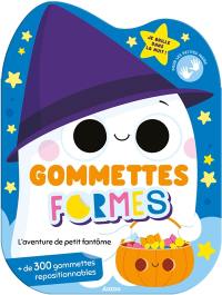 L'aventure de petit fantôme : gommettes formes