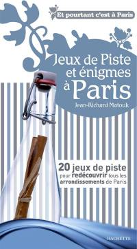 Jeux de piste et énigmes à Paris : 20 jeux de piste pour redécouvrir tous les arrondissements de Paris