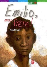 Emilio, mon frère !