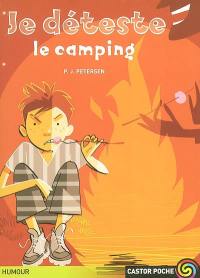 Je déteste le camping