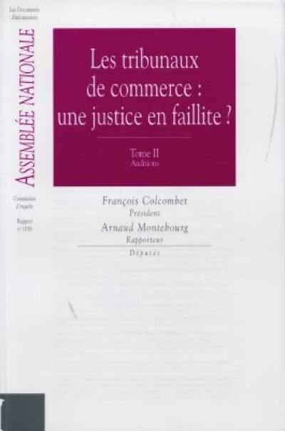 Les tribunaux de commerce : une justice en faillite ?