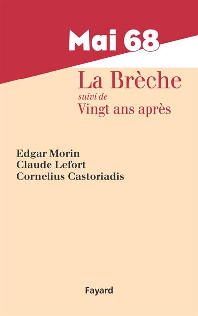 Mai 68 : la brèche. Vingt ans après